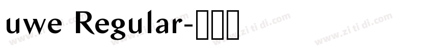 uwe Regular字体转换 uwe Regular字体转换